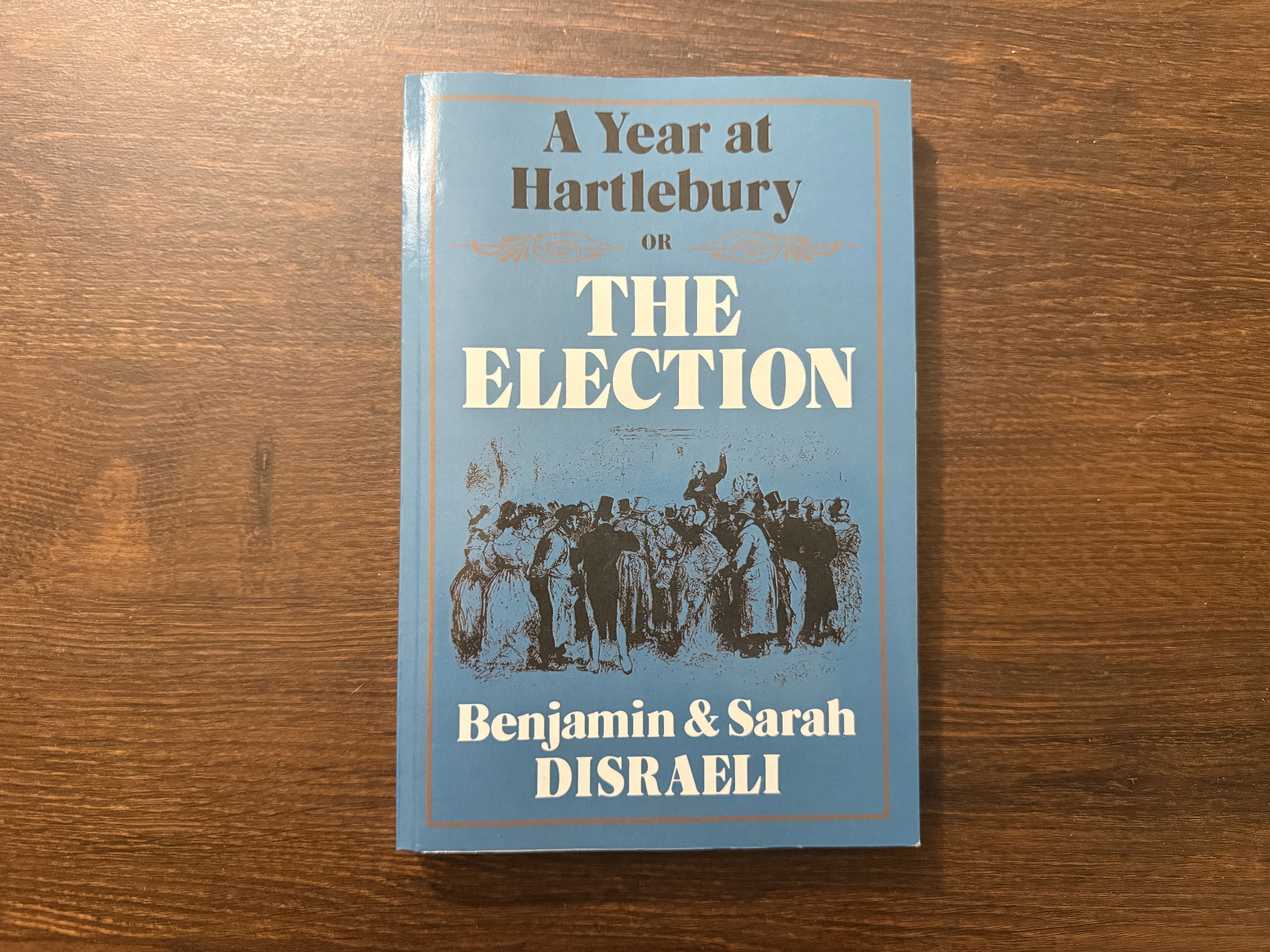 Review: Benjamin and Sarah Disraeli's almost-lost novel *A Year at Hartlebury* betrays a statesman's intellectual trajectory